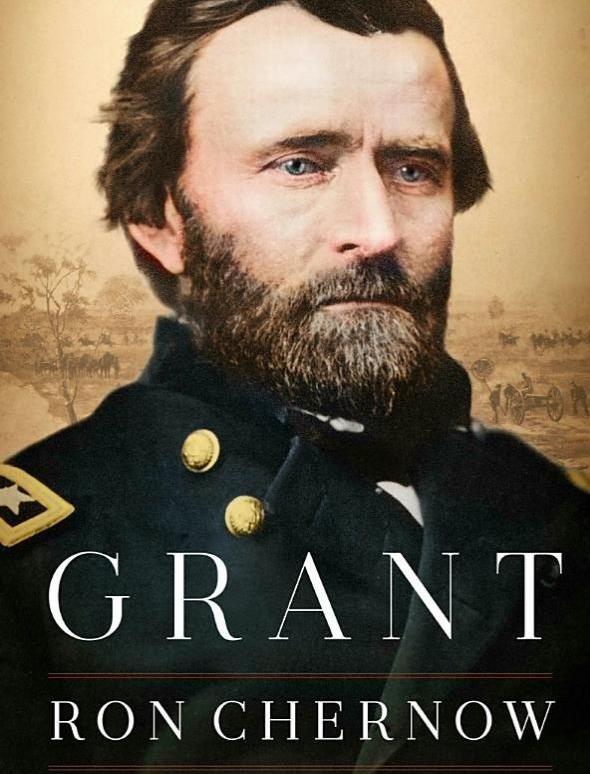“Grant,” by Ron Chernow